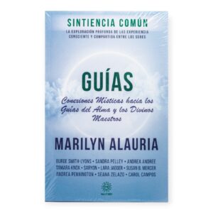GUÍAS (Conexiones místicas hacia los guías del alma y los divinos maestros)